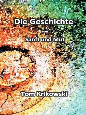 cover image of Die Geschichte von Sanft und Mut